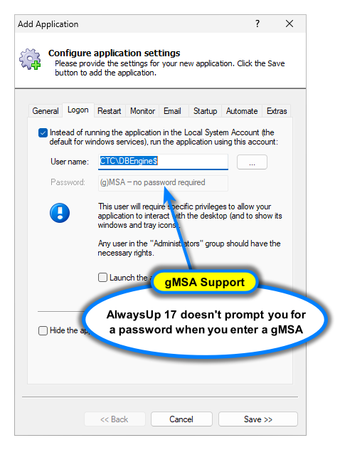 AlwaysUp 17 doesn't prompt for gMSA passwords (click to enlarge) AlwaysUp 17 doesn't prompt for gMSA passwords