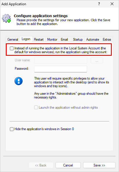 Run your application in the LocalSystem account (click to enlarge) Run your application in the LocalSystem account