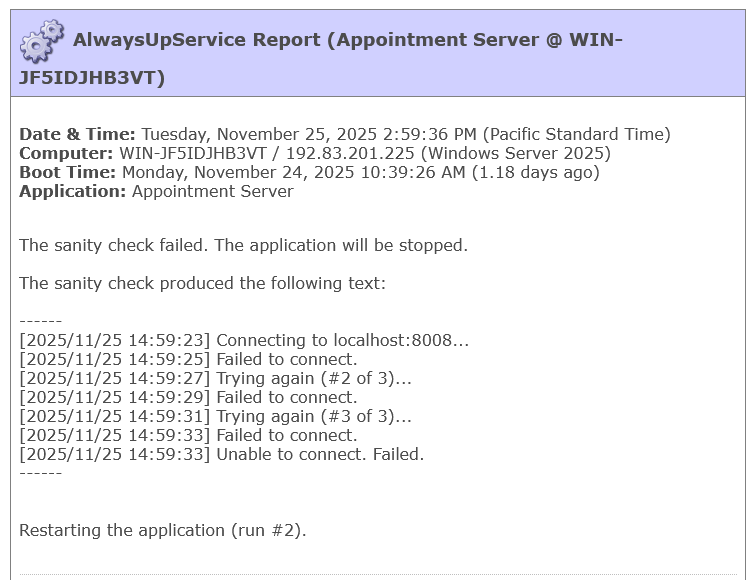 AlwaysUp sent an email when the network sanity check failed (click to enlarge) AlwaysUp sent an email when the network sanity check failed