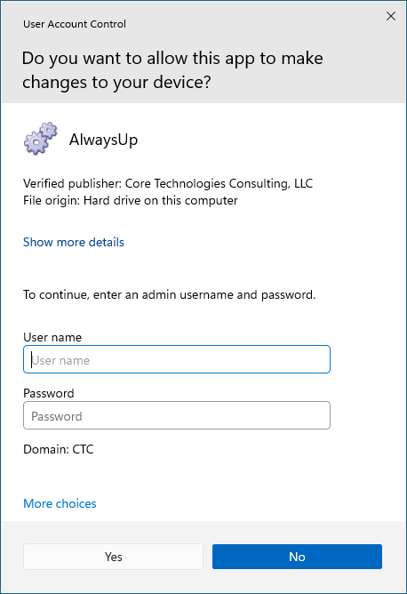 Windows prompts for admin credentials when starting AlwaysUp (click to enlarge) Windows prompts for admin credentials when starting AlwaysUp